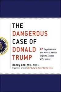 the dangerous case of donald trump