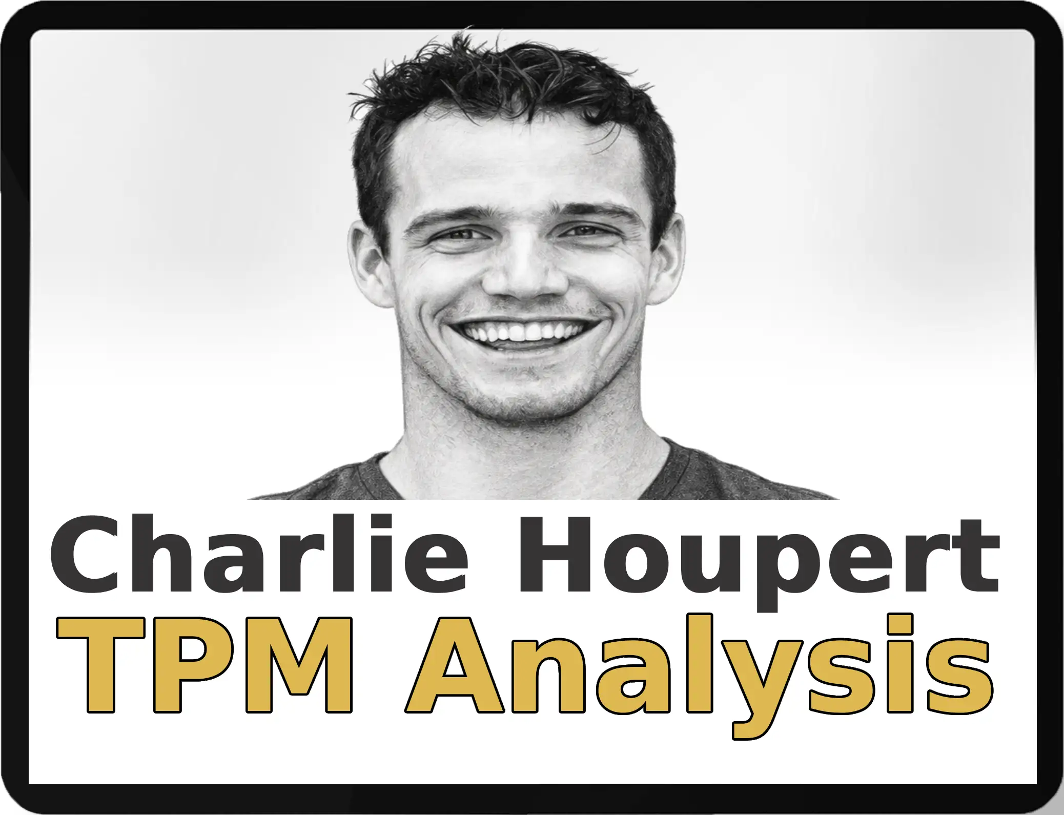 charlie houpert portrait with the 'TPM analysis' mockup