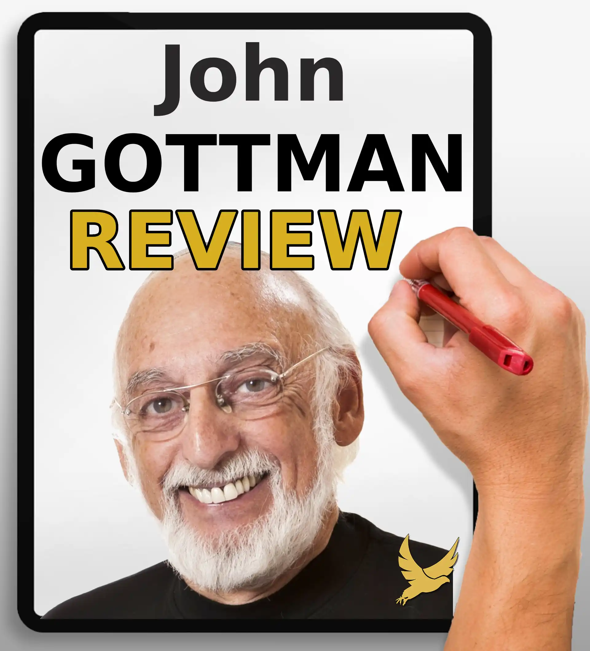 John Gottman, renowned relationship scientist, review of his research and principles on trust, communication, and conflict by The Power Moves (TPM)